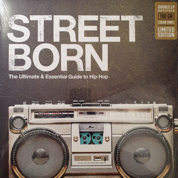 STREET BORN - ULTIMATE + ESSENTIAL GUIDE TO HIP HOP